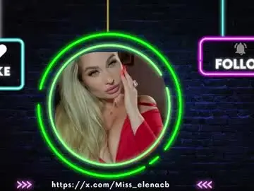Chaturbate Watch Live Sex Cams of miss_elena
