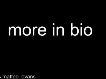 Chaturbate Watch Live Sex Cams of matteo_evans