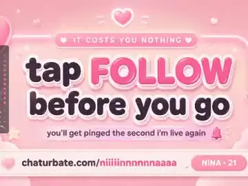 Chaturbate Live Porn of niiiiinnnnnnaaaa