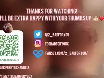 Chaturbate Live Sex Cam of 2badforyou