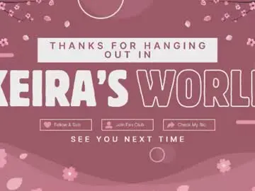 Chaturbate Watch Live Sex Cams of keirasworld