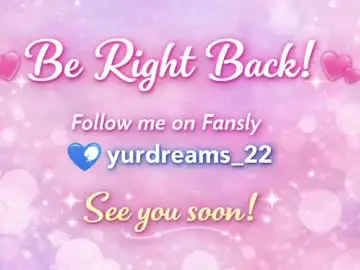 Chaturbate Live Sex of yurdreams_22