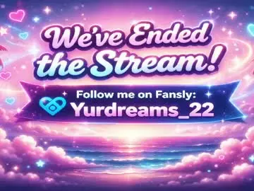 Chaturbate Nude Webcam of yurdreams_22