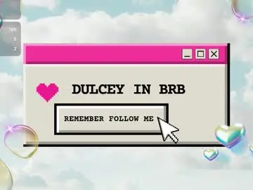 Chaturbate Live Sex of dulcey_