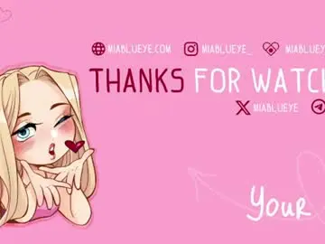 Chaturbate Best live sex cam show of miablueye